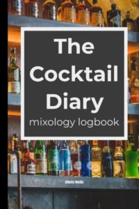 The Cocktail Diary mixology logbook cover with bottles of whiskey bourbon gin vodka in back of bar